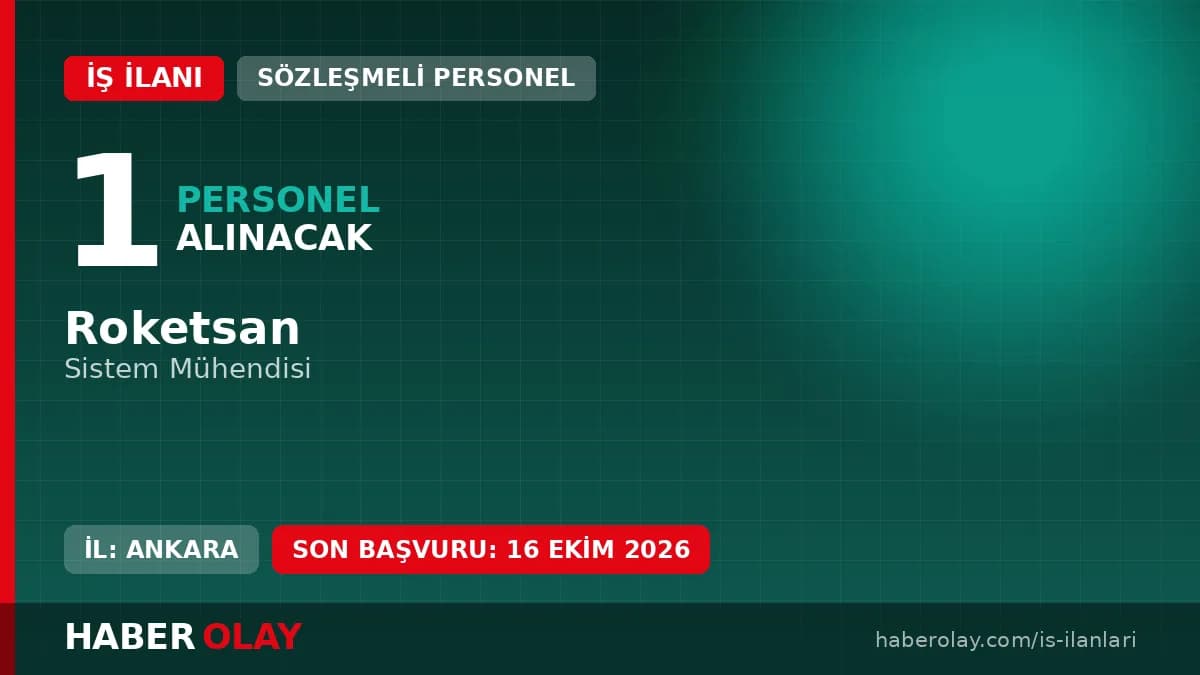 Roketsan Sistem Mühendisi pozisyonu için personel alımı ilanı 2026
