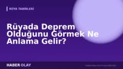 Rüyada Deprem Olduğunu Görmek Ne Anlama Gelir?