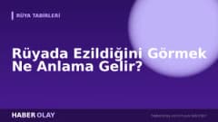 Rüyada Ezildiğini Görmek Ne Anlama Gelir?