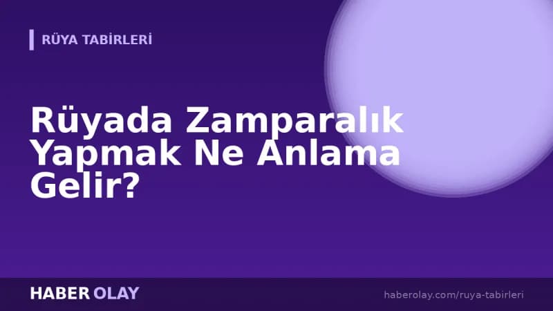 Rüyada Zamparalık Yapmak Ne Anlama Gelir?