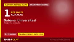 Sabancı Üniversitesi Mühendislik ve Doğa Bilimleri Fakültesi Araştırma Görevlisi personel alımı ilanı 2026