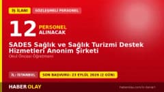 SADES Sağlık ve Sağlık Turizmi Destek Hizmetleri A.Ş. okul öncesi öğretmeni alımı ilanı