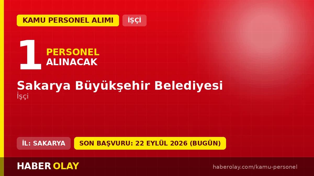Sakarya Büyükşehir Belediyesi 1 işçi personel alımı ilanı 2026