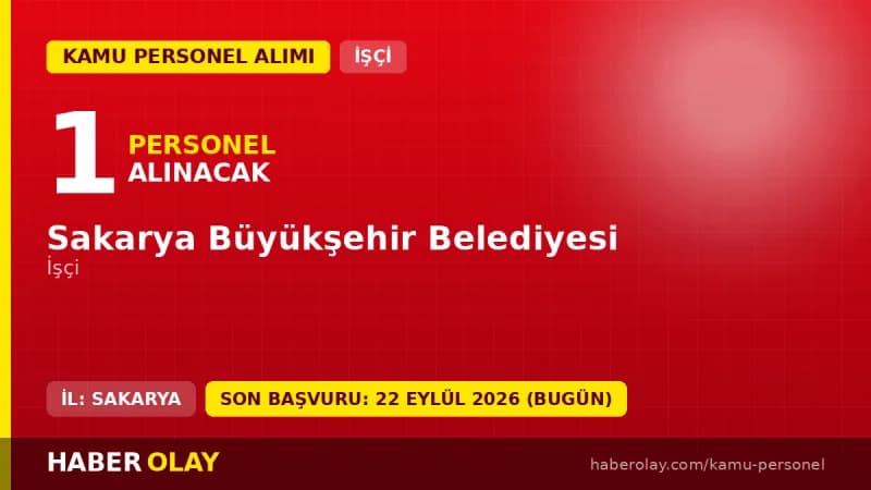 Sakarya Büyükşehir Belediyesi 1 işçi personel alımı ilanı 2026