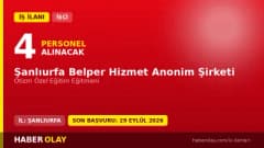 Şanlıurfa Belper Hizmet A.Ş. Otizm Özel Eğitim Eğitmeni personel alımı ilanı
