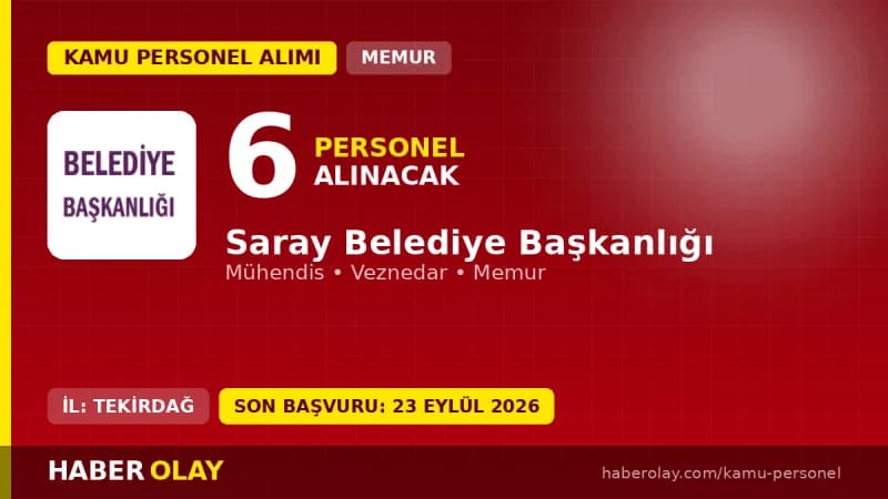 Saray Belediyesi 2 mühendis ve 4 memur alımı yapacağını duyurdu