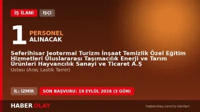 Seferihisar Jeotermal Turizm A.Ş işçi alımı için başvuru duyurusu ve şartları