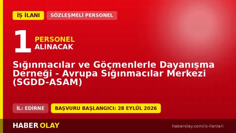 SGDD-ASAM Edirne'de görevlendirilmek üzere Farsça Tercüman alımı ilanı