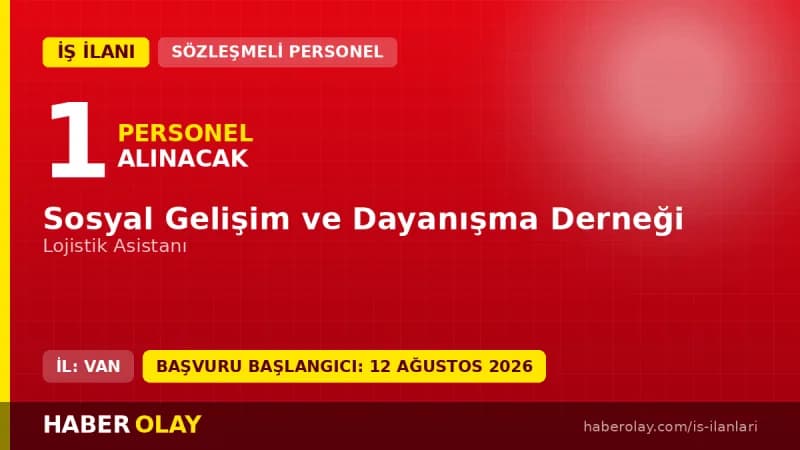 SGDD-ASAM Van Temsilciliği Lojistik Asistanı Personel Alımı Duyurusu