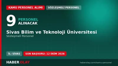 Sivas Bilim ve Teknoloji Üniversitesi sözleşmeli personel alımı ilanı başvuru detayları