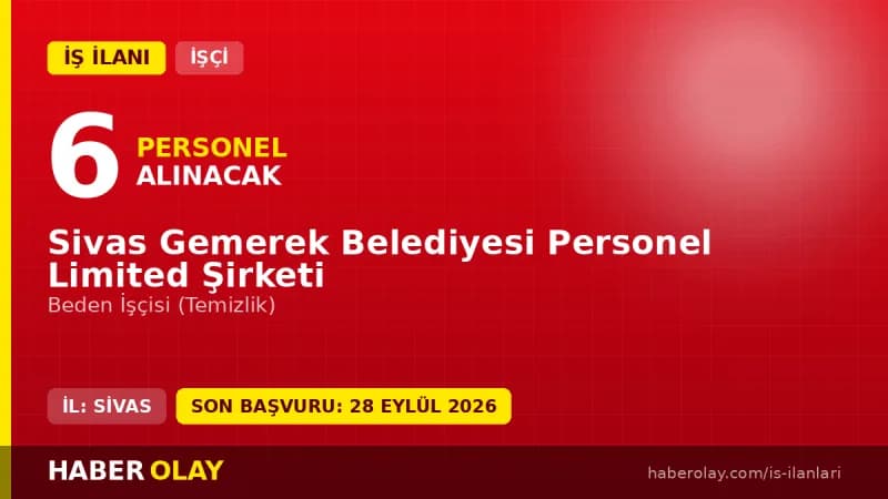Sivas Gemerek Belediyesi Personel Ltd. Şti. 6 beden işçisi alımı ilanı başvuru detayları