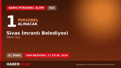 Sivas İmranlı Belediyesi 1 daimi işçi alımı yapacağını duyurdu