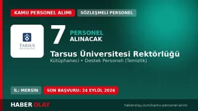 Tarsus Üniversitesi Rektörlüğü 7 sözleşmeli personel alımı duyurusu