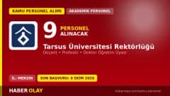 Tarsus Üniversitesi 9 öğretim üyesi alımı için başvuru süreci ve kadro detayları