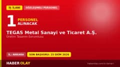 TEGAS Metal Sanayi ve Ticaret A.Ş. Ankara/Sincan fabrikasında Üretim Tasarım Sorumlusu iş ilanı