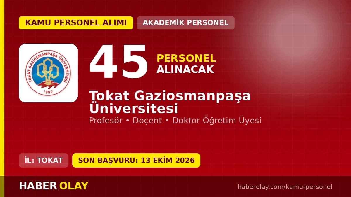 Tokat Gaziosmanpaşa Üniversitesi öğretim üyesi alımı için başvuru ekranı ve akademik bina