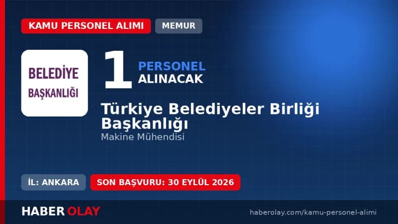 Türkiye Belediyeler Birliği 1 memur alımı yapacağını duyurdu