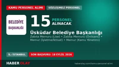 Üsküdar Belediyesi 15 memur ve zabıta memuru alımı başvuru detayları ve şartları