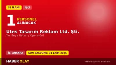Utes Tasarım Reklam Yaş Boya Ustası Alımı İlanı Başvuru Şartları 2026