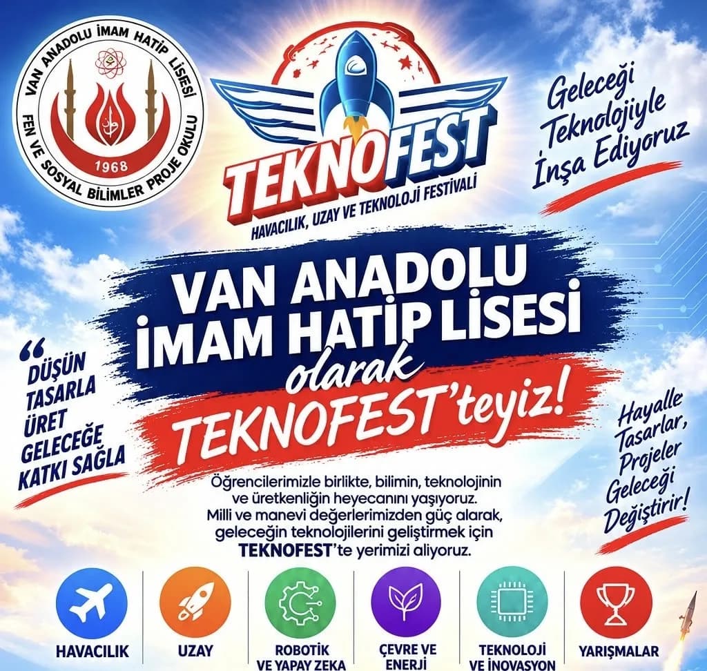 Van Anadolu İmam Hatip Lisesi, Güneydoğu TEKNOFEST’e katılım sağlamak amacıyla ortaokul ve lise düzeyindeki öğrenci ile
