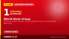 World Bank Group Associate Senior Delivery Officer pozisyonu için personel alımı ilanı