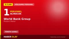 World Bank Group Product Owner pozisyonu için iş ilanı detayları ve başvuru şartları