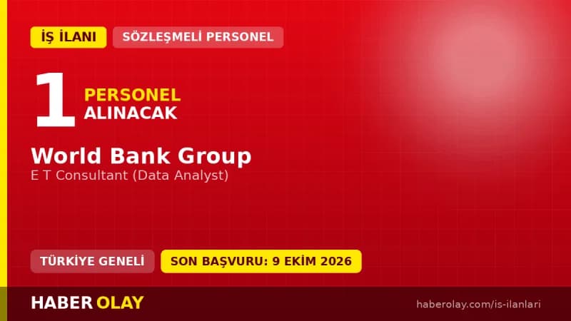 World Bank Group Bilgi ve Teknoloji Çözümleri Veri Analisti Alımı 2026