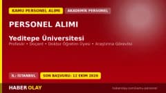 Yeditepe Üniversitesi akademik personel alımı ilanı 2026, başvurular 12 Ekim'de sona eriyor