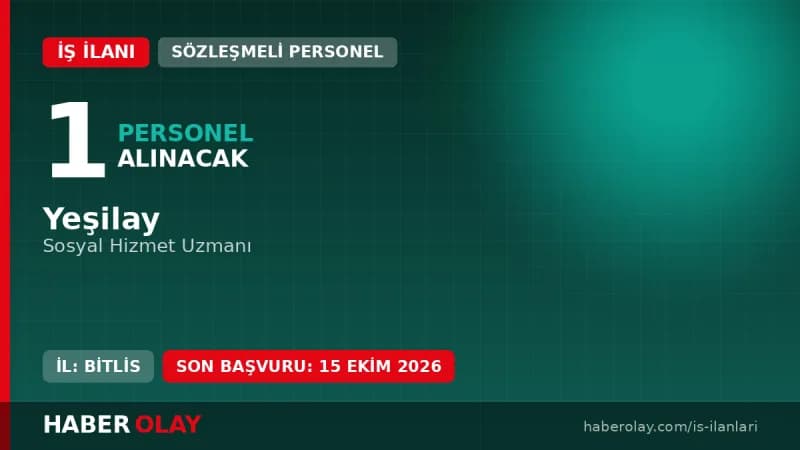 Yeşilay Bitlis Danışmanlık Merkezi Sosyal Hizmet Uzmanı personel alımı ilanı