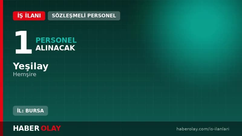 Yeşilay Bursa Rehabilitasyon Merkezi hemşire alımı duyurusu