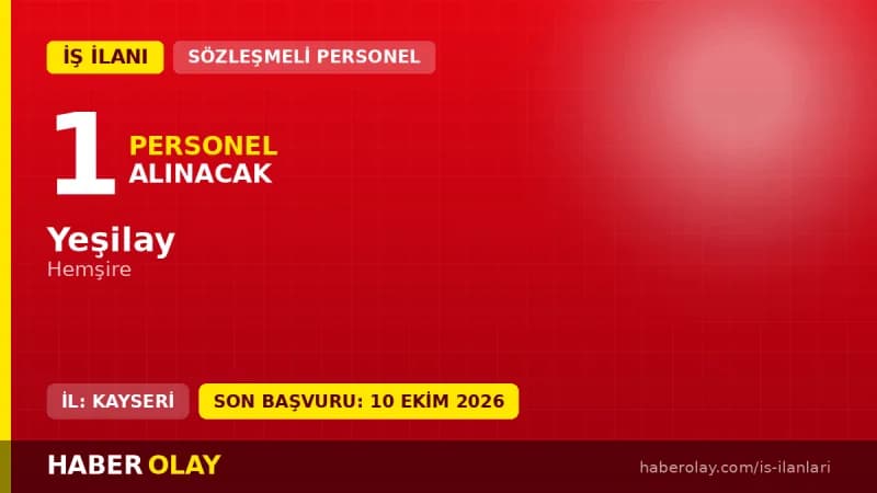 Yeşilay Kayseri Rehabilitasyon Merkezi hemşire alımı duyurusu