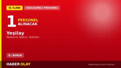 Yeşilay Bursa Rehabilitasyon Merkezi Mekanik Bakım Yetkilisi iş ilanı