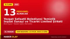Yozgat Şefaatli Belediyesi Temizlik İnşaat Sanayi Ticaret Ltd. Şti. işçi alımı ilanı