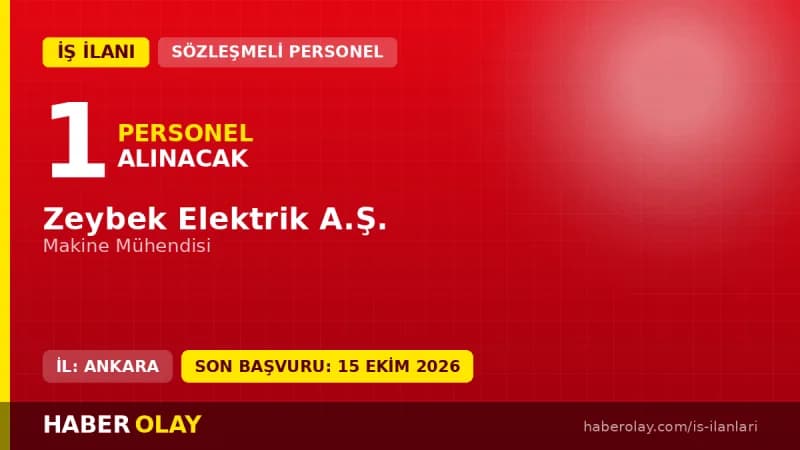 Zeybek Elektrik A.Ş. Sincan OSB'de Makine Mühendisi alımı ilanı