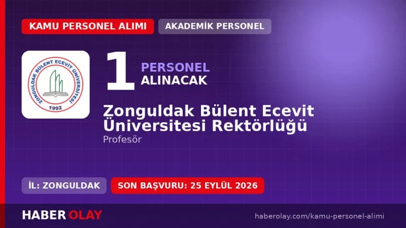 Zonguldak Bülent Ecevit Üniversitesi 1 profesör alımı akademik kadro ilanı