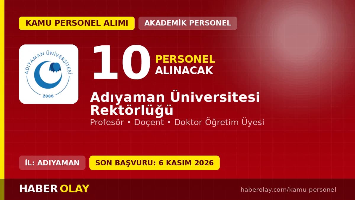 Adıyaman Üniversitesi öğretim üyesi alımı ilanı 2026 başvuru detayları