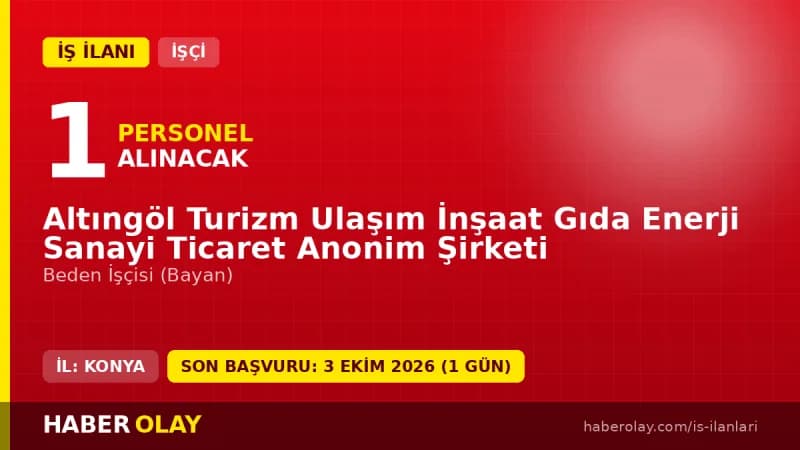 Altıngöl Turizm Beyşehir işçi alımı için başvuru adresi ve şartlar