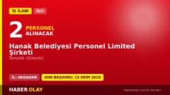 Ardahan Hanak Belediyesi Personel Limited Şirketi temizlik görevlisi işçi alımı ilanı