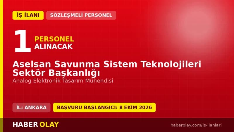 Aselsan Ankara Gölbaşı yerleşkesinde Analog Elektronik Tasarım Mühendisi iş ilanı