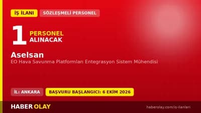 Aselsan EO Hava Savunma Platformları Entegrasyon Sistem Mühendisi pozisyonu için personel alımı ilanı