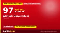 Atatürk Üniversitesi 97 sözleşmeli personel alımı ilanı başvuru detayları ve şartları
