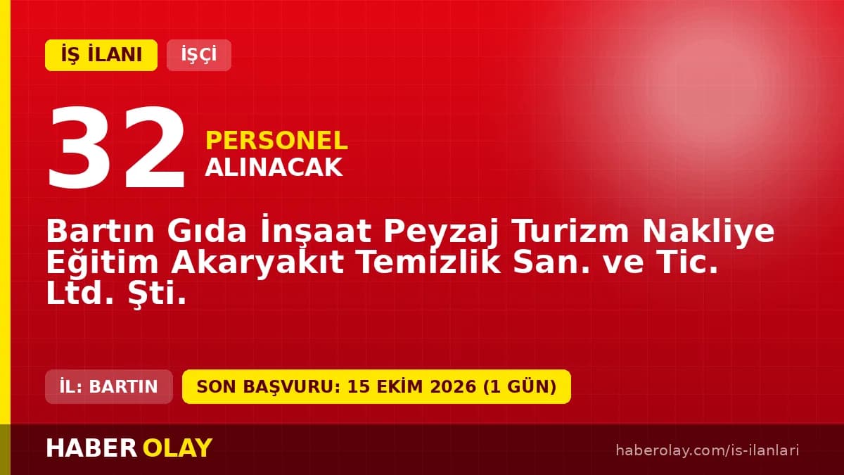 Bartın Gıda İnşaat Peyzaj Turizm Nakliye Eğitim Akaryakıt Temizlik Şirketi servis elemanı alımı ilanı