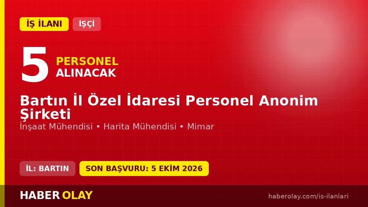Bartın İl Özel İdaresi Personel Anonim Şirketi mühendis ve mimar alımı ilanı