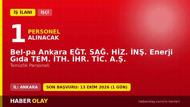 BEL-PA Ankara temizlik personeli işçi alımı için başvuru detayları ve şartlar
