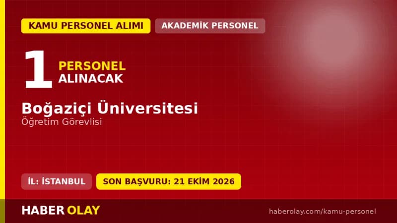 Boğaziçi Üniversitesi öğretim görevlisi personel alımı ilanı 2026