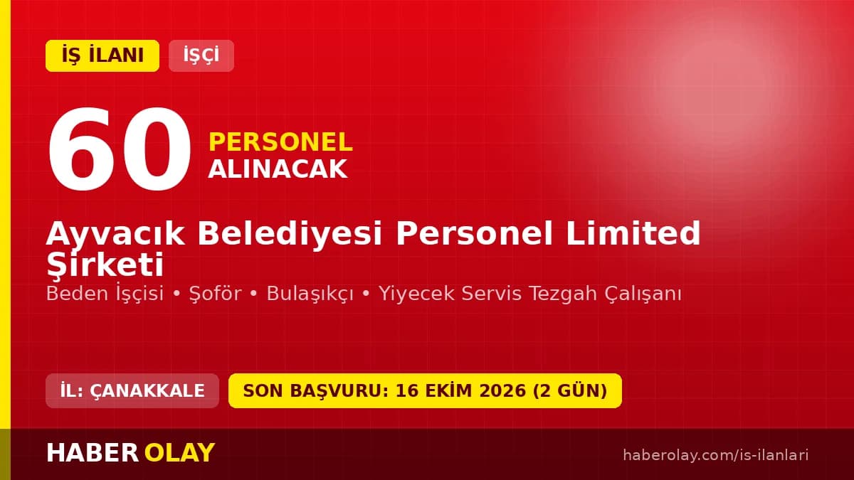 Çanakkale Ayvacık Belediyesi Personel Limited Şirketi işçi alımı ilanı başvuru detayları