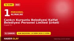 Çankırı Kurşunlu Belediyesi Kalfat Personel Ltd. Şti. İnşaat Eri işçi alımı ilanı