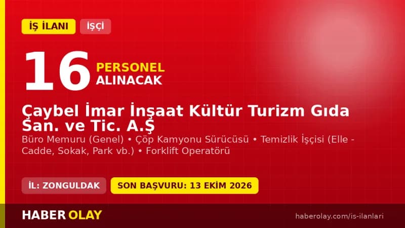 Çaybel İmar İnşaat Zonguldak Çaycuma 16 geçici işçi alımı ilanı