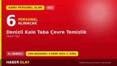 Denizli Kale Taba Çevre Temizlik 6 geçici işçi alımı ilanı başvuru detayları