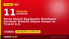 Denizli Peraş Denizli Büyükşehir Belediyesi Personel Temizlik Ulaşım Sanayi ve Ticaret A.Ş. işçi alımı ilanı